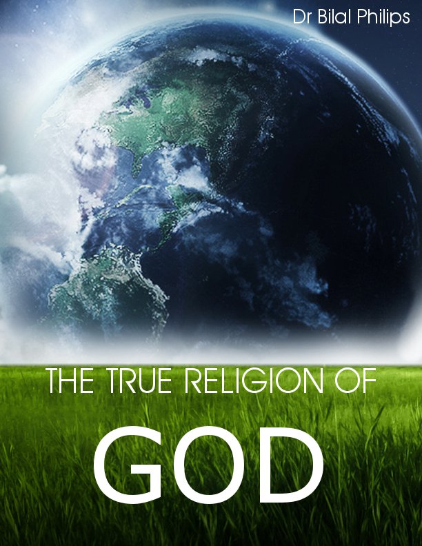 The True Religion of God – The Islamic 